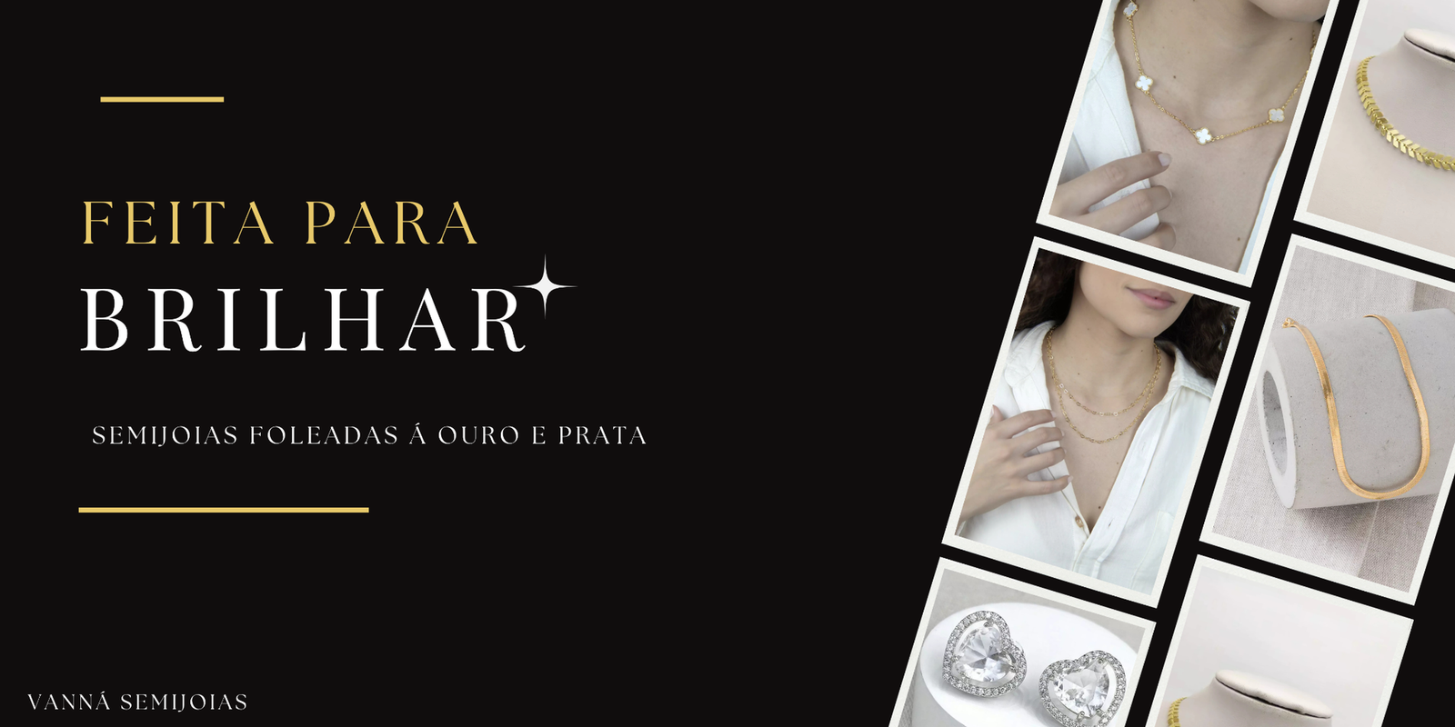 Vanná Semijoias — Feita para brilhar.